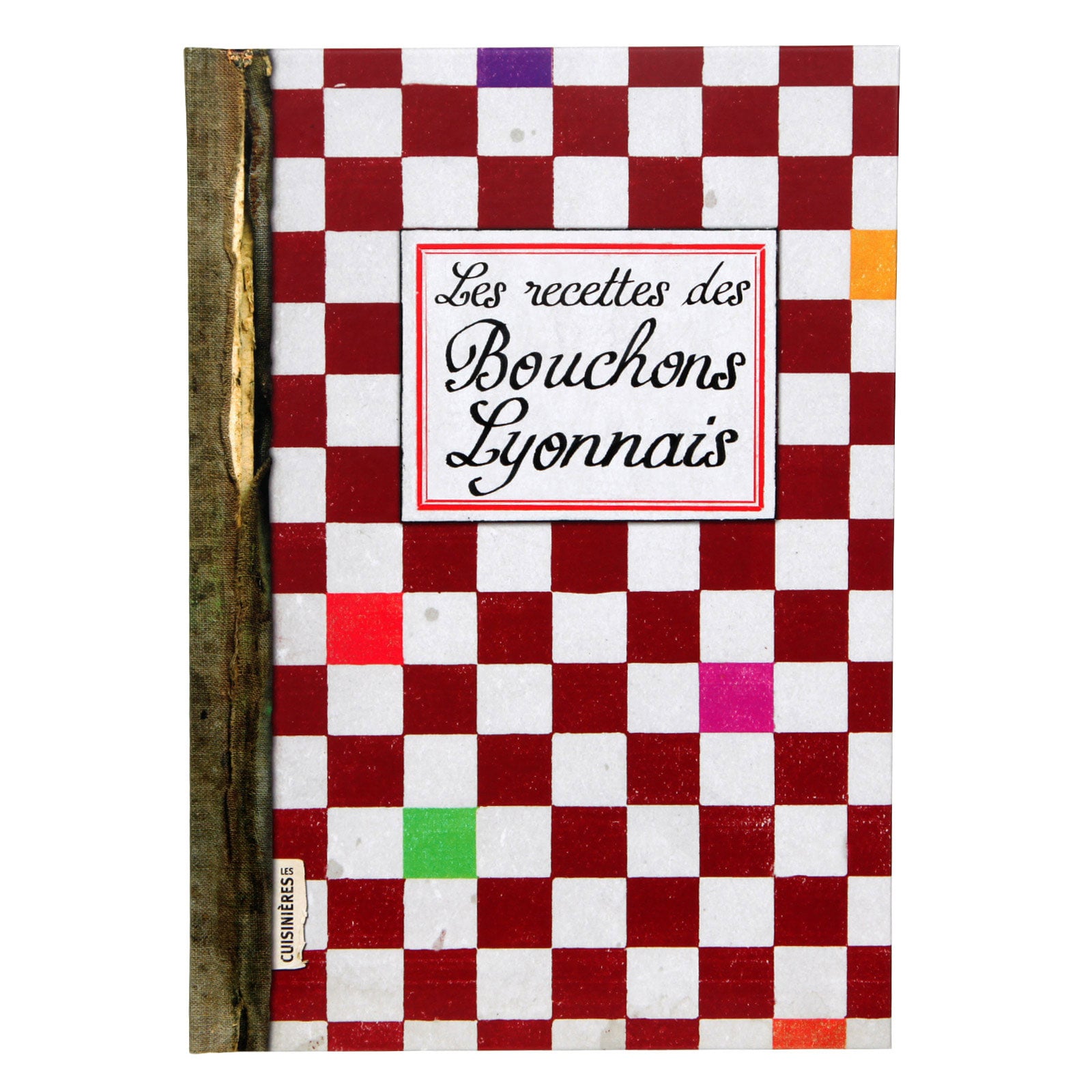 Les Recettes des Bouchons Lyonnais