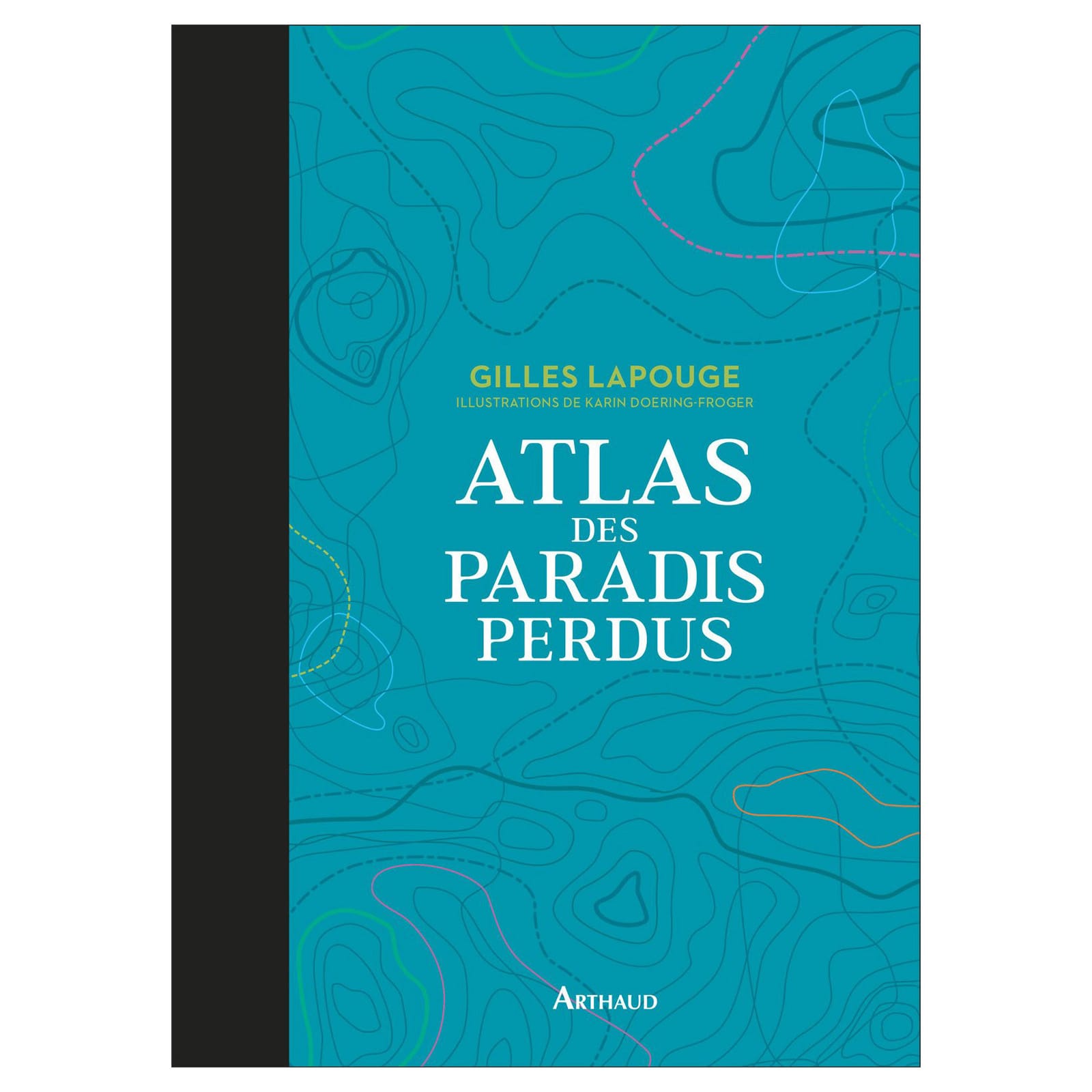 Atlas des paradis perdus