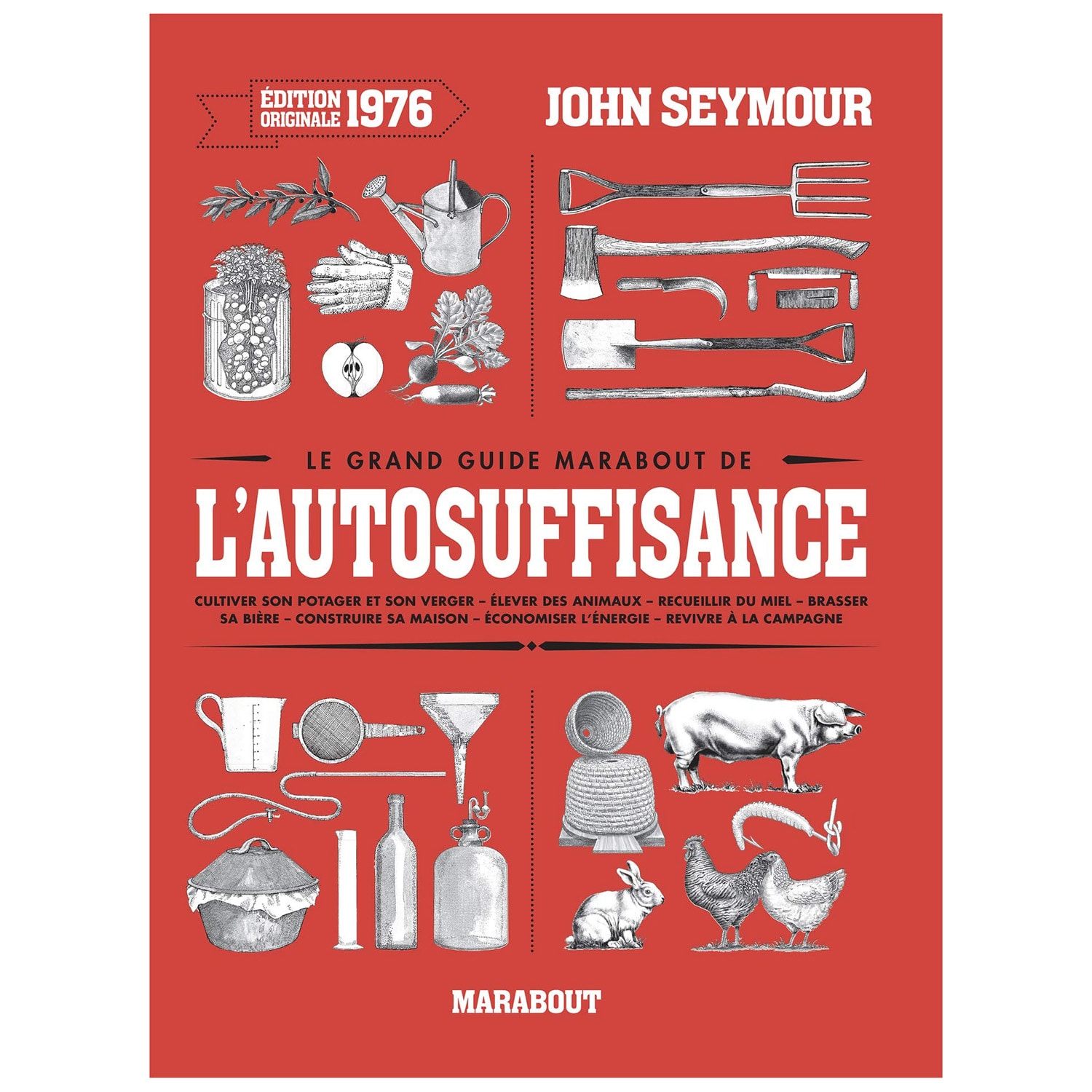 Le guide de l'autosuffisance