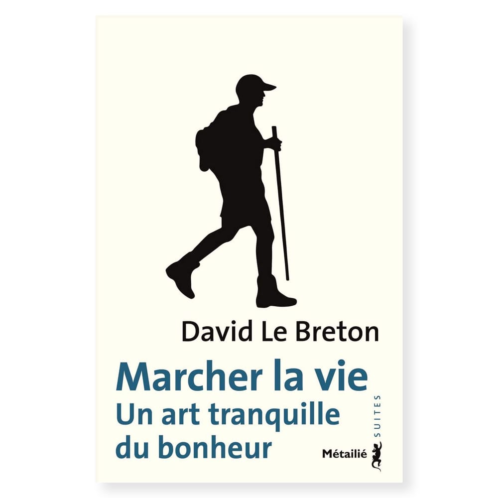 Marcher la vie