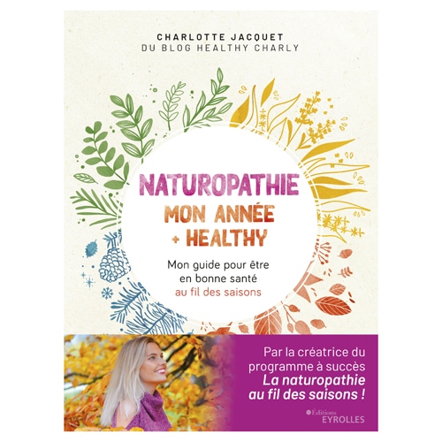 Naturopathie : mon année + healthy