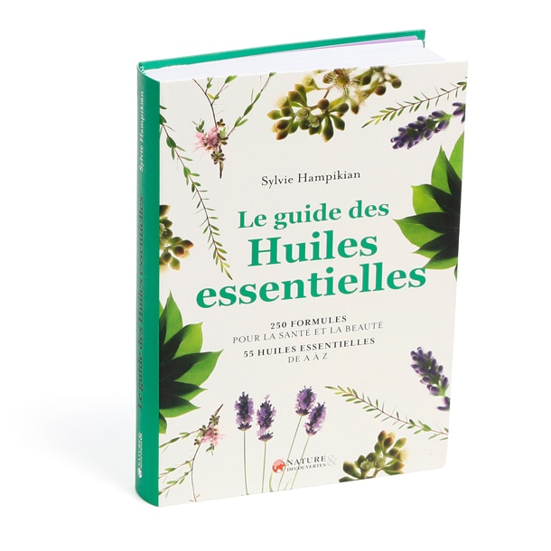 Le guide des huiles essentielles