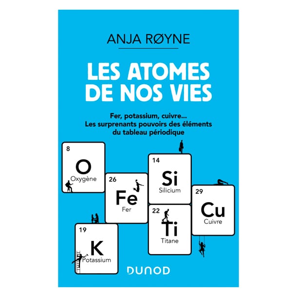 Les atomes de nos vies