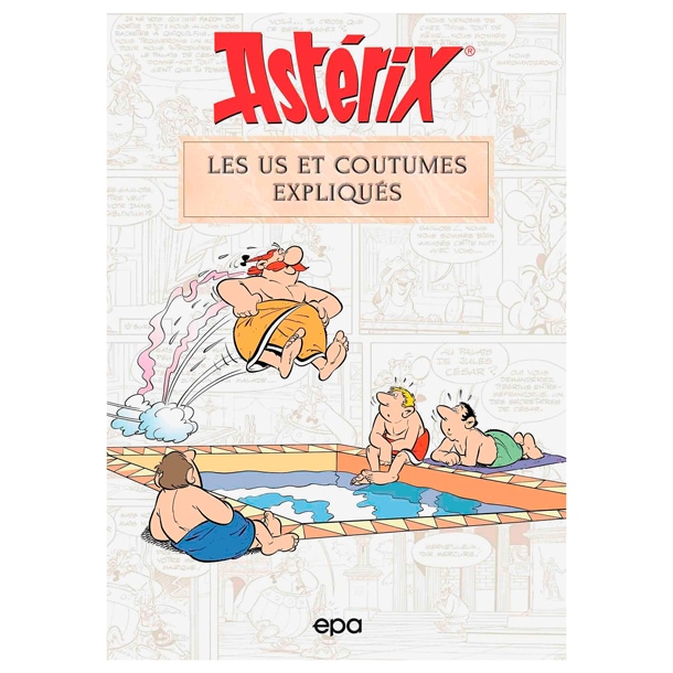 Astérix les us et coutumes expliqués