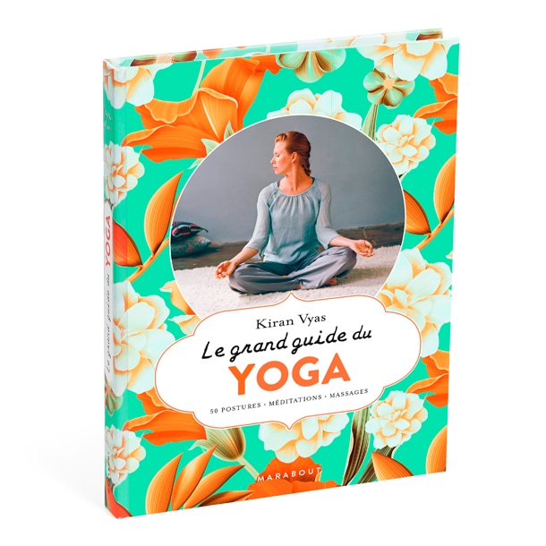 Le grand guide du Yoga