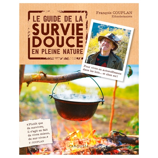 Le guide survie douce en plein nature