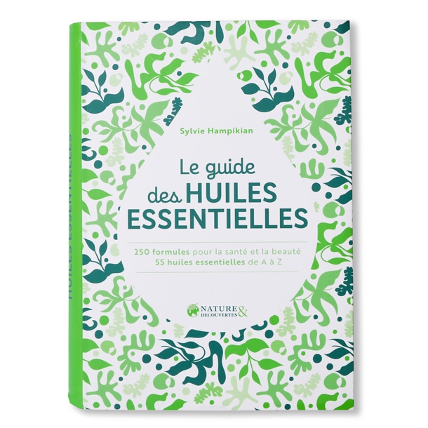 Le guide des huiles essentielles