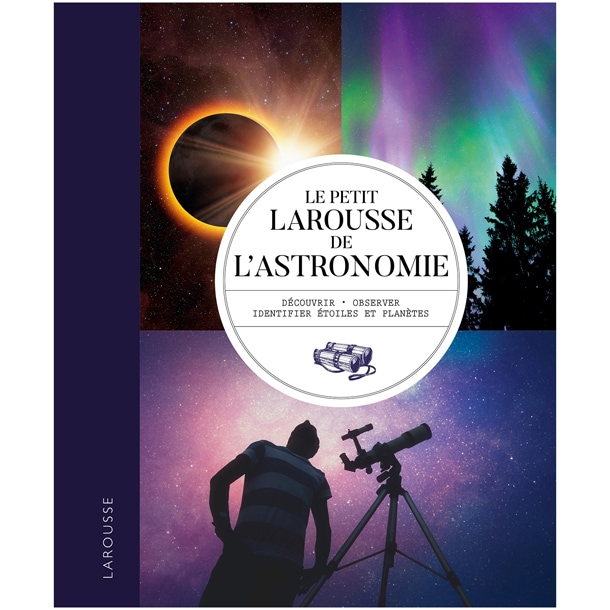 Petit Larousse de l'astronomie