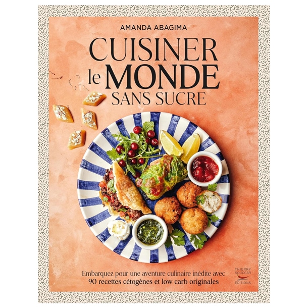 Cuisiner le monde sans sucre