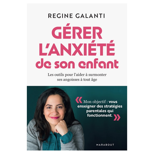 Gérez l'anxiété de votre enfant