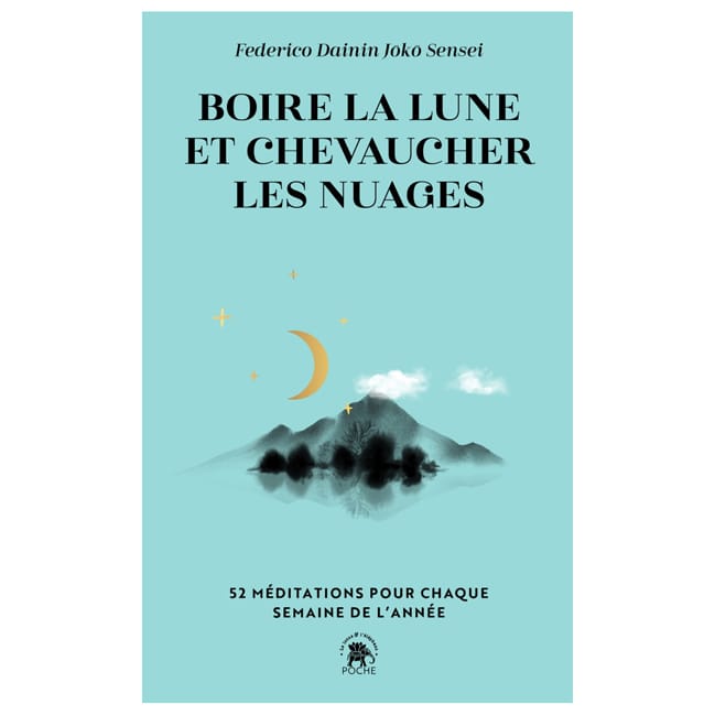 Boire la Lune et chevaucher les nuages