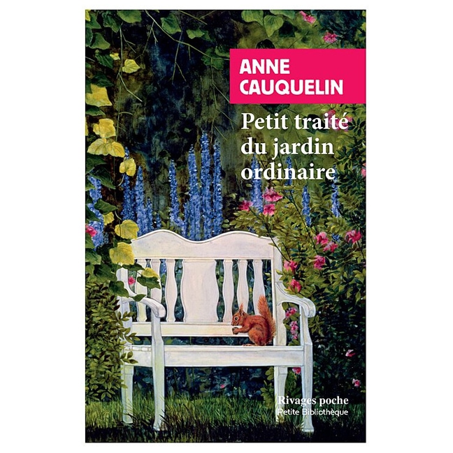 Petit traité du jardin ordinaire