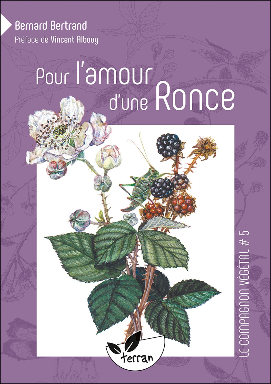 Pour l'amour d'une ronce…